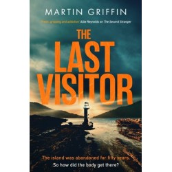 The Last Visitor: The nail-biting new thriller from the author of The Second Stranger