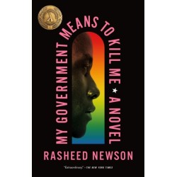 My Government Means to Kill Me: A Novel