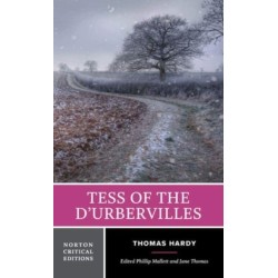 Tess of the d'Urbervilles: A Norton Critical Edition