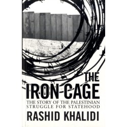 The Iron Cage: The Story of the Palestinian Struggle for Statehood