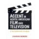 Accent in North American Film and Television: A Sociophonetic Analysis