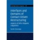 Interfaces and Domains of Contact-Driven Restructuring: Volume 168: Aspects of Afro-Hispanic Linguistics