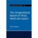 The Compositional Nature of Tense, Mood and Aspect: Volume 167