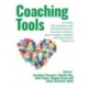 Coaching Tools: 123 coaching tools and techniques for executive coaches, team coaches, mentors and supervisors: Volume 3