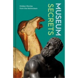 Museum Secrets: Hidden Stories from the Ashmolean