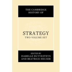 The Cambridge History of Strategy 2 Volume Hardback Set