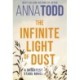 The Infinite Light of Dust: A Brightest Stars novel