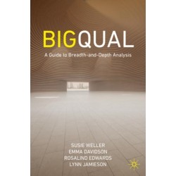 Big Qual: A Guide to Breadth-and-Depth Analysis
