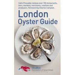 The London Oyster Guide: Colin Presdee Selects the Best Places to Enjoy Oysters Across the Capital
