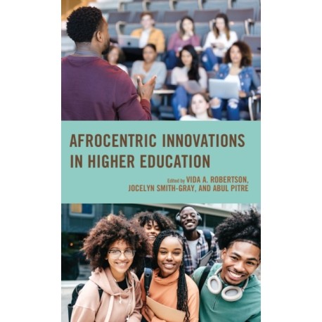 Afrocentric Innovations in Higher Education