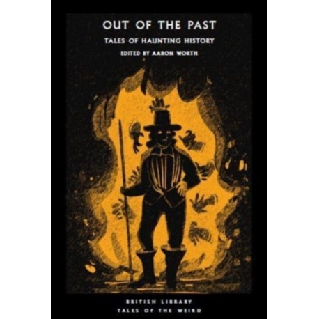 Out of the Past: Tales of Haunting History