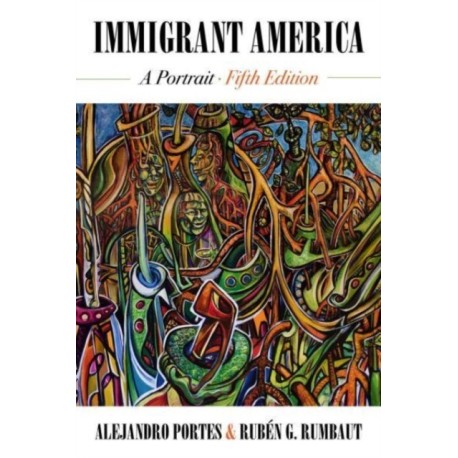 Immigrant America: A Portrait