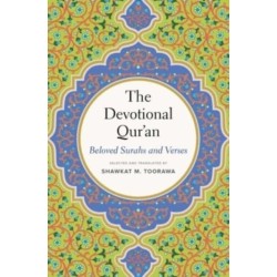 The Devotional Qur’an: Beloved Surahs and Verses
