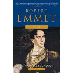 Robert Emmet: A Life
