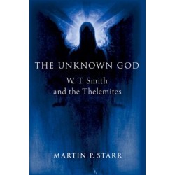 The Unknown God: W. T. Smith and the Thelemites