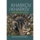 Kharkov/Kharkiv: A Borderland Capital