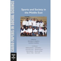 Sports and Society in the Middle East: Cairo Papers in Social Science Vol. 34, No. 2