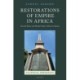Restorations of Empire in Africa: Ancient Rome and Modern Italy's African Colonies