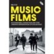 Music Films: Documentaries, Concert Films and Other Cinematic Representations of Popular Music