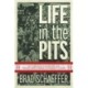 Life in the Pits: My Time as a Trader on the Rough-and-Tumble Exchange Floors