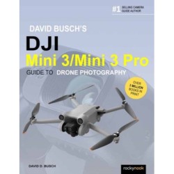 David Busch's DJI Mini 3/Mini 3 Pro Guide to Drone Photography