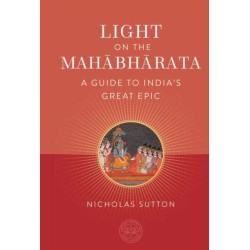 Light on the Mahabharata: A Beginner's Guide to India's Great Epic