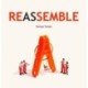 REASSEMBLE