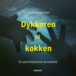 Dykkeren og kokken: En sand historie om at overleve