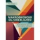Makroøkonomi og virkelighed: – en teorihistorisk rejse mod den moderne makroteori
