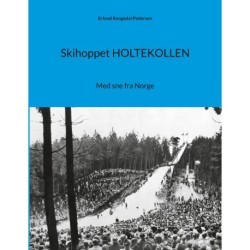 Skihoppet HOLTEKOLLEN: Med sne fra Norge