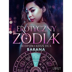 Erotyczny zodiak: 10 opowiadań dla Barana
