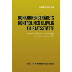 Konkurrencerådets kontrol med ulovlig EU-statsstøtte: Samspillet mellem EU’s statsstøtteregler og konkurrencelovens § 11 a