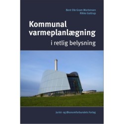 Kommunal varmeplanlægning: i retlig belysning