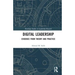 Digital Leadership: Evidence from Theory and Practice