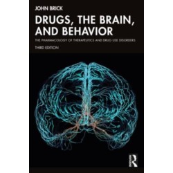 Drugs, the Brain, and Behavior: The Pharmacology of Therapeutics and Drug Use Disorders