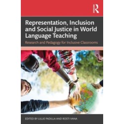 Representation, Inclusion and Social Justice in World Language Teaching: Research and Pedagogy for Inclusive Classrooms