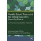 Family-Based Treatment for Eating Disorders Piece by Piece: A Practical Guide for Parents