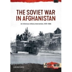 The The Soviet War in Afghanistan 1979-1989: 1979-1988