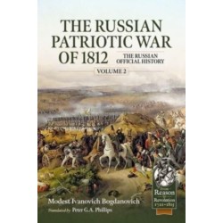 The The Russian Patriotic War of 1812 Volume 2: The Russian Official History