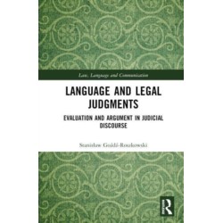 Language and Legal Judgments: Evaluation and Argument in Judicial Discourse
