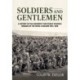 Soldiers and Gentlemen: A History of the University and Public Schools Brigade of the Royal Fusiliers 1914–1918