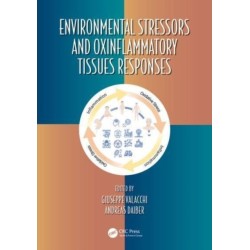 Environmental Stressors and OxInflammatory Tissues Responses