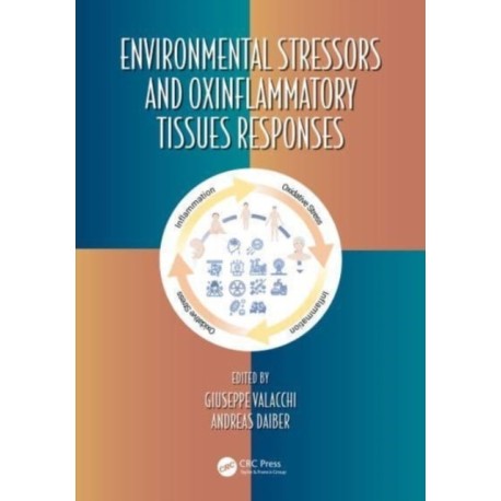 Environmental Stressors and OxInflammatory Tissues Responses