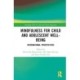 Mindfulness for Child and Adolescent Well-Being: International Perspectives