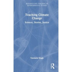 Teaching Climate Change: Science, Stories, Justice