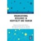 Organizational Resilience in Hospitality and Tourism