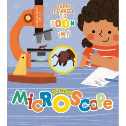 My First Microscope: Turn the Wheel to Zoom in!