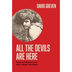 All the Devils Are Here: American Romanticism and Literary Influence