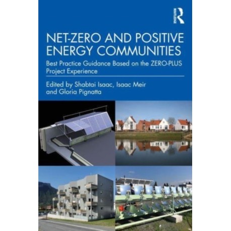 Net-Zero and Positive Energy Communities: Best Practice Guidance Based on the ZERO-PLUS Project Experience