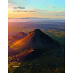 Geoparks: The UNESCO Global Geoparks: The UNESCO Global Geoparks